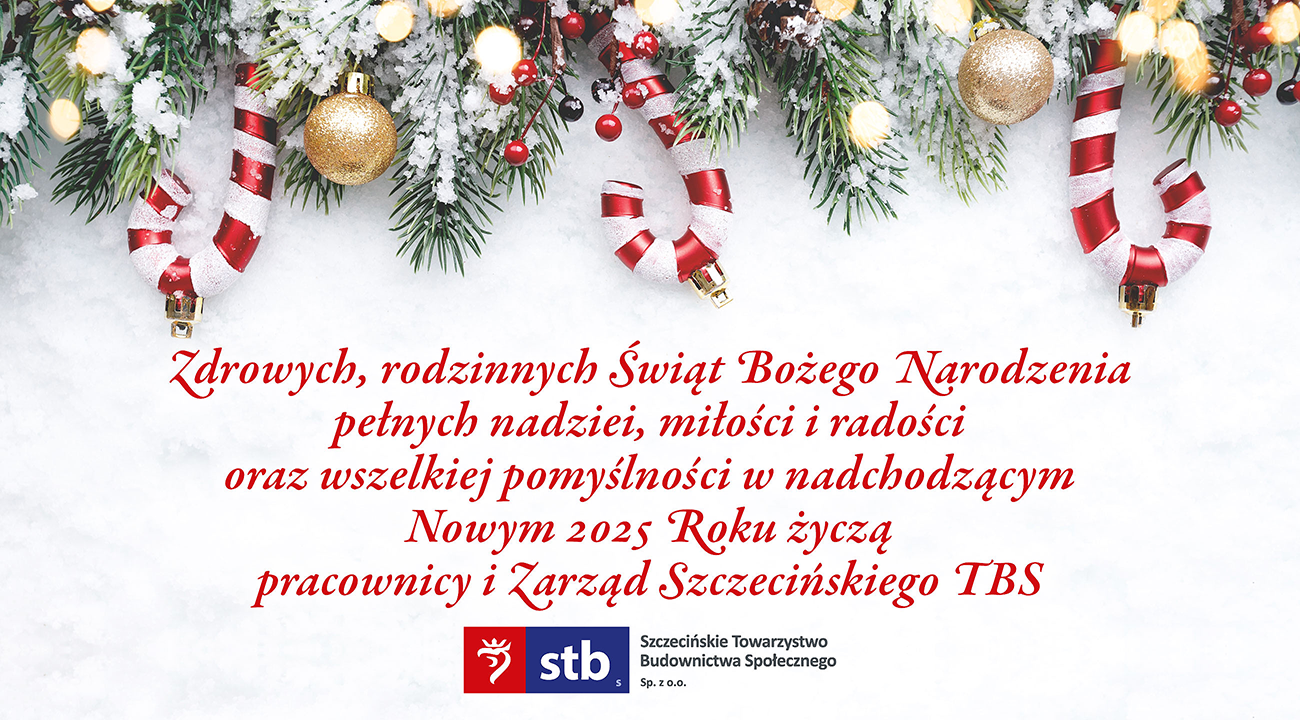 Życzenia bożonarodzeniowe o treści: Zdrowych i rodzinnych Świąt Bożego Narodzenia pełnych nadziei, miłości i radości oraz wszelkiej pomyślności  w nadchodzącym Nowym 2022 Roku życzą  pracownicy i Zarząd Szczecińskiego TBS